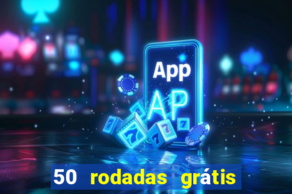 50 rodadas grátis sem depósito